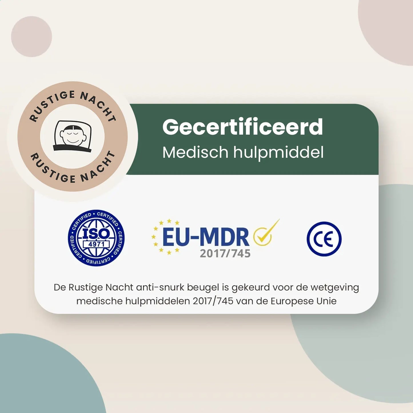 Gecertificeerd medisch hulpmiddel label voor Rustige Nacht anti-snurk beugel, conforme aan EU-MDR regelgeving.